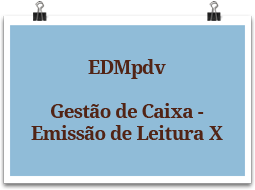 edmpdv-gestaodecaixa-emissaodeleiturax