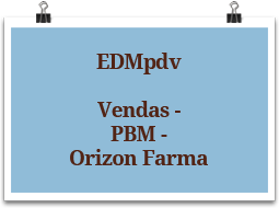 edmpdv-vendas-pbm-orizonfarma